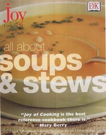 Joy of Cooking: All About Soups and Stews