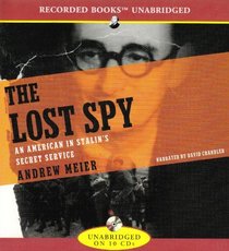 The Lost Spy: An American in Stalin's Service