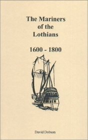 The Mariners of the Lothians, 1600-1800