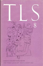 Times Literary Supplement: Essays and Reviews - 1969 - 8