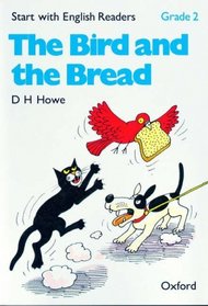 Start with English Readers: Bird and the Bread Grade 2