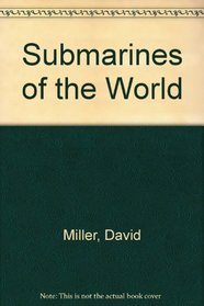 Submarines of the World