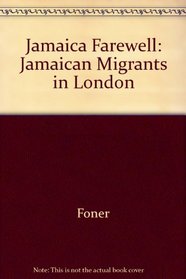 Jamaica Farewell: Jamaican Migrants in London