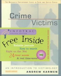 Crime Victims With Infotrac: An Introduction to Victimology (Contemporary Issues in Crime and Justice Series.)