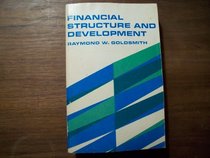 Financial Structure and Development (Studies in Comparative Economics, 9)