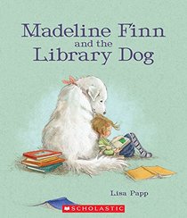 Madeline Finn and the Library Dog