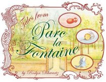 Tales From Parc La Fontaine (Turtleback School & Library Binding Edition)