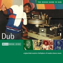 The Rough Guide to Dub (Rough Guide World Music CDs)
