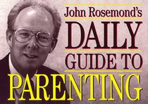 John Rosemond's Daily Guide to Parenting