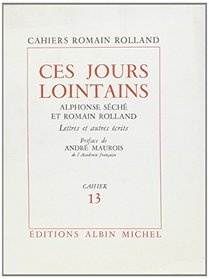 Ces Jours Lointains (Critiques, Analyses, Biographies Et Histoire Litteraire) (French Edition)