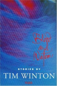 Blood and water: Stories