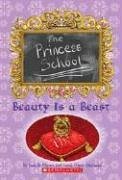 Princess School : Beauty Is A Beast (Princess School)