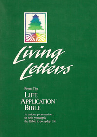 Living Letters from the Life Application Bible