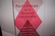 Psychotherapy As a Personal Relationship