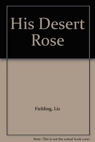 His Desert Rose
