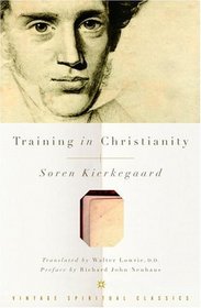 Training in Christianity (Vintage Spiritual Classics)