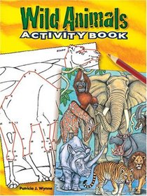 Wild Animals Activity Book (Dover Pictorial Archives)