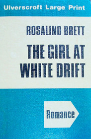 The Girl at White Drift (Large Print)