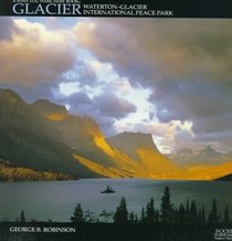 Glacier: Waterton-Glacier International Peace Park (Pocket Portfolio)