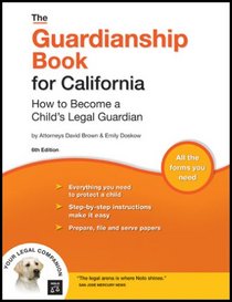 Guardianship Book for California: How to Become a Child's Legal Guardian