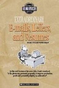 Extraordinary E-mails, Letters, and Resumes (F. W. Prep)