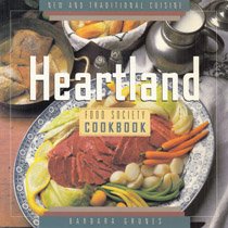 The Heartland Food Society Cookbook (New and Traditional Cuisine)
