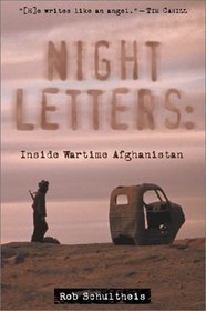 Night Letters: Inside Wartime Afghanistan