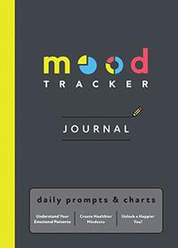 Mood Tracker Journal: Daily Prompts & Charts