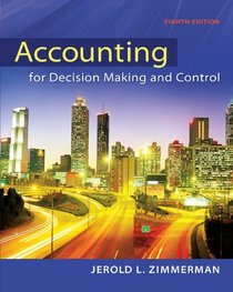 Accounting for Decision Making and Control