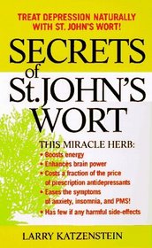 Secrets of St. John's Wort: A Lynn Sonberg Book