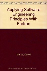 Applying Software Engineering Principles With Fortran (Little, Brown computer systems series)