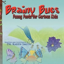 Brainy Bugs: Funny Facts for Curious Kids