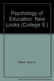 Psychology of education;: New looks,