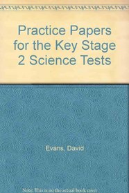 Practice Papers for the Key Stage 2 Science Tests
