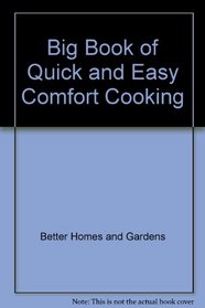 Big Book of Quick and Easy Comfort Cooking