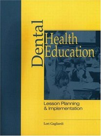 Dental Health Education: Lesson Planning  Implementation
