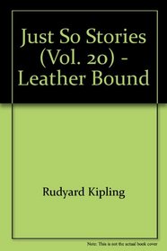Just So Stories (Vol. 20) - Leather Bound
