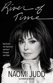 River of Time: My Descent into Depression and How I Emerged with Hope