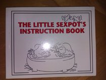 The Little Sexpot's Instruction Book