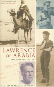 Lawrence of Arabia: The Selected Letters