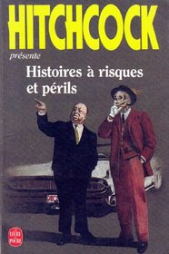 Histoires a Risques Et Perils (French Edition)