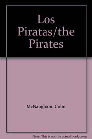 Los Piratas/the Pirates