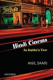 Hindi Cinema: An Insider's View