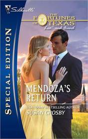 Mendoza's Return (Fortunes of Texas: Lost...and Found) (Silhouette Special Edition, No 2102)