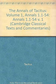 The Annals of Tacitus (Cambridge Classical Texts and Commentaries)