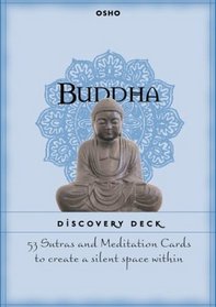 Buddha Discovery Deck: 53 Sutras And Meditation Cards To Create A Silent Space Within