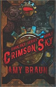 Crimson Sky: A Dark Sky Novel (Volume 1)