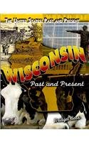 Wisconsin (United States: Past and Present)