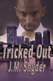 Tricked Out (Tricked, Bk 1)