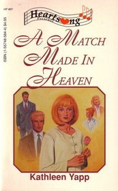 A Match Made in Heaven (Heartsong Presents)